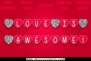 Love is Awesome: A Romantic Hearty Typeface for Digital Branding
